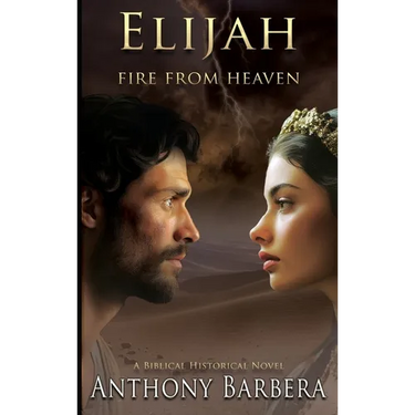 Elijah: Fire from Heaven