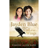 Jayden Blue and The Call of the Wings