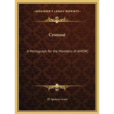 Cromaat: A Monograph for the Members of AMORC