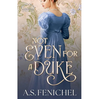 Not Even For A Duke: Full Color Special Edition