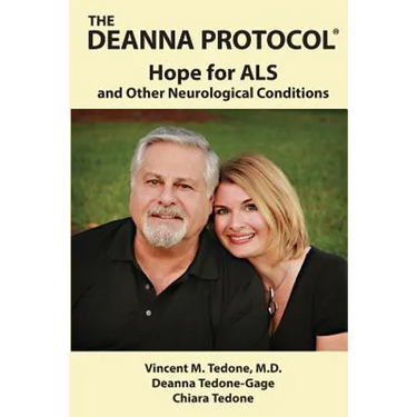 The Deanna Protocol(R): Hope For ALS and other Neurological Conditions