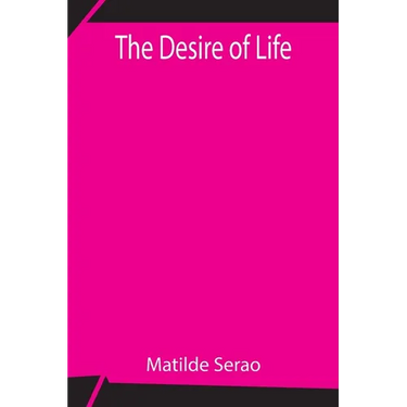 The Desire Of Life