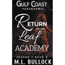 Return to the Leaf Academy