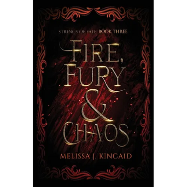 Fire, Fury and Chaos: Strings of Fate: Book Three