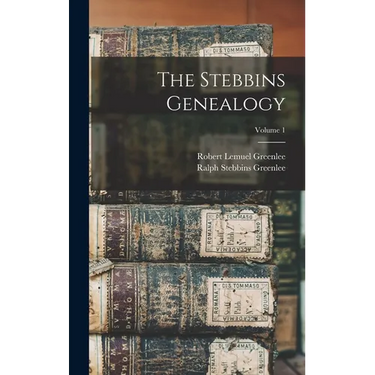 The Stebbins Genealogy; Volume 1