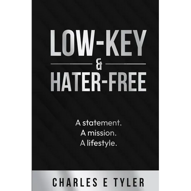 Low-Key & Hater-Free