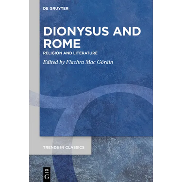 Dionysus and Rome: Religion and Literature