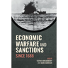 Economic Warfare and Sanctions Since 1688