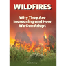Wildfires: Why They Are Increasing and How We Can Adapt