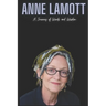 Anne Lamott: A Journey of Words and Wisdom