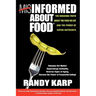 Misinformed About Food