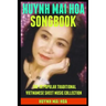 Huynh Mai Hoa Songbook: The 30 Popular Traditional Vietnamese Sheet Music Collection.