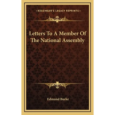 Letters To A Member Of The National Assembly