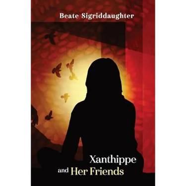 Xanthippe and Her Friends