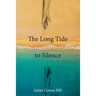 The Long Tide To Silence