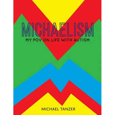 Michaelism: My POV on Life with Autism