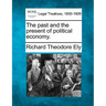 The Past and the Present of Political Economy.