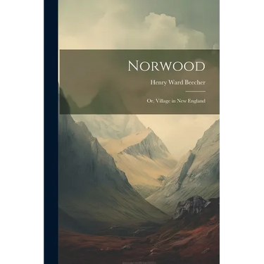 Norwood: Or, Village in New England