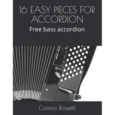 16 Easy Pieces for Accordion: Free bass accordion