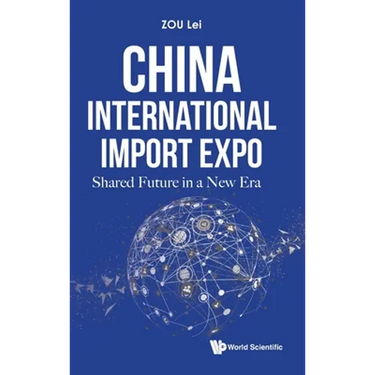 China International Import Expo: Shared Future in a New Era