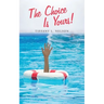 The Choice Is Yours!