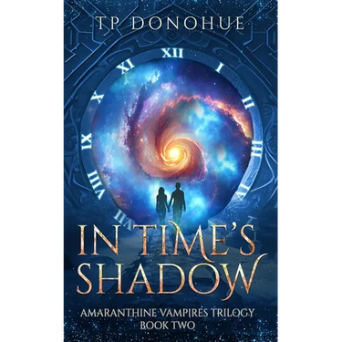 In Time's Shadow: Amaranthine Vampires Trilogy Book 2