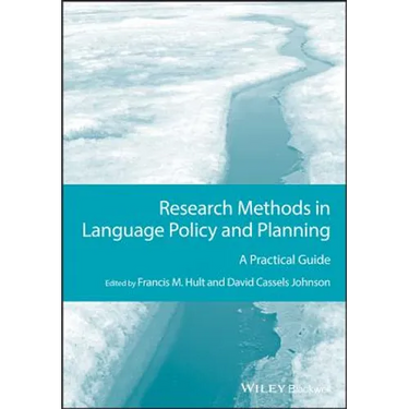 Research Methods in Language Policy and Planning: A Practical Guide
