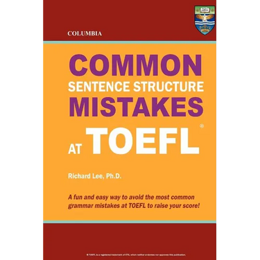 Columbia Common Sentence Structure Mistakes at TOEFL