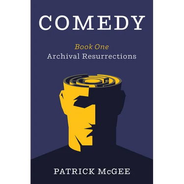 Comedy, Book One: Archival Resurrections