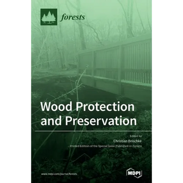 Wood Protection and Preservation
