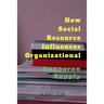 How Social Resource Influences Organizational