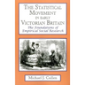 The Statistical Movement in Early Victorian Britain: The Foundations of Empirical Social Research