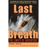 Last Breath: The Limits of Adventure