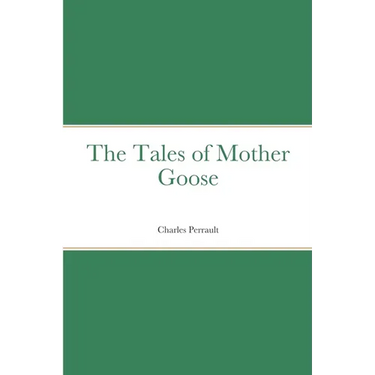 The Tales of Mother Goose