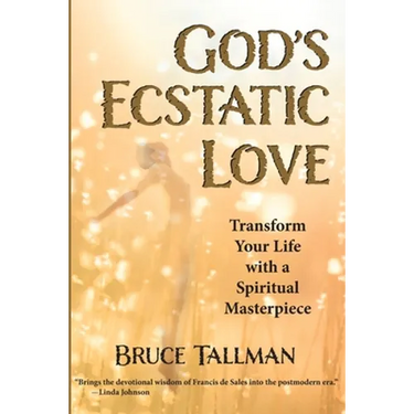 God's Ecstatic Love