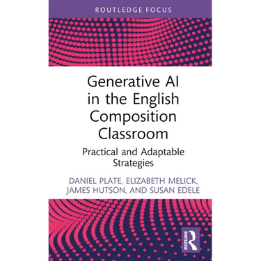 Generative AI in the English Composition Classroom: Practical and Adaptable Strategies