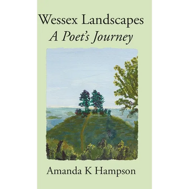 Wessex Landscapes: A Poet's Journey