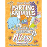 These Rude Farting Animals Say You're An Awesome Niece - A Niece Appreciation & Relaxation Adult Coloring Book: Funny Encouragement and Appreciation G