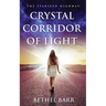 Crystal Corridor of Light: The Starseed Highway