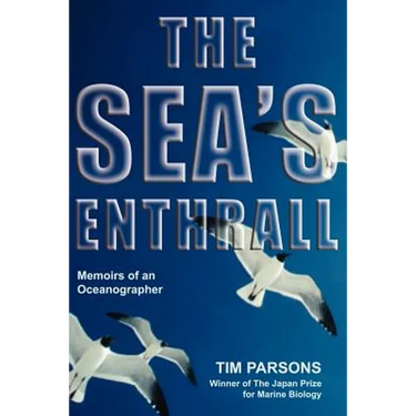 The Sea's Enthrall: Memoirs of an Oceanographer