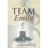 Team Emily: A Memoir