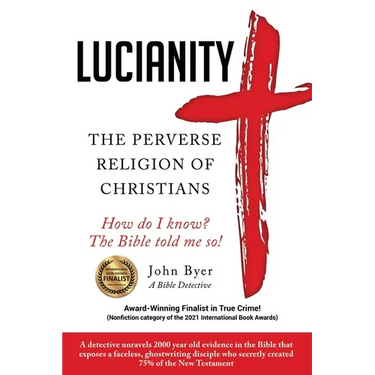Lucianity: The Perverse Religion of Christians