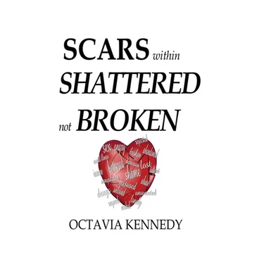 SCARS within: SHATTERED not BROKEN