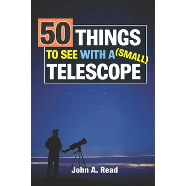 50 Things To See With A Small Telescope