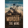 Murder at the Mine: A Rose Blair Murder Mystery
