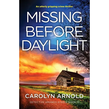 Missing Before Daylight: An utterly gripping crime thriller