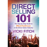 Direct Selling 101: The Step by Step Guide to #Rockthatdream in the Direct Sales Industry