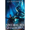 Sworn to Shadows