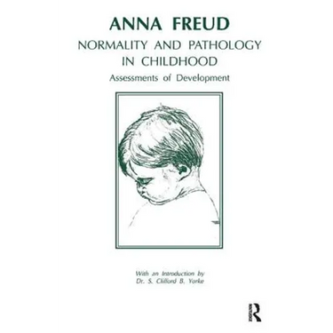 Normality and Pathology in Childhood: Assessments of Development