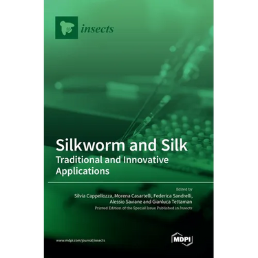 Silkworm and Silk: Traditional and Innovative Applications